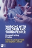 Working with Children and Young People