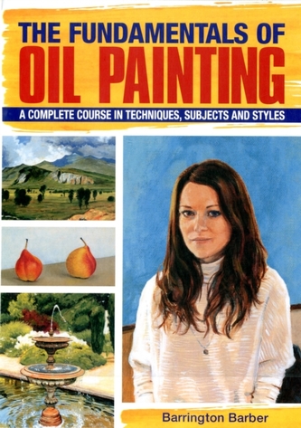 The Fundamentals of Oil Painting