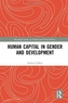 Human Capital in Gender and Development
