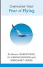 Overcome Your Fear of Flying