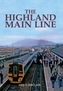 The Highland Main Line