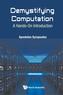 Demystifying Computation: A Hands-on Introduction