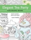 Elegant Tea Party Coloring Book