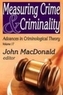 Measuring Crime and Criminality