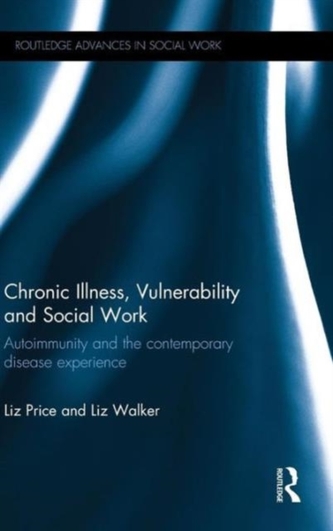 Chronic Illness, Vulnerability and Social Work
