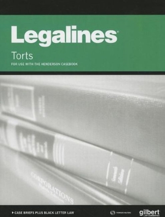 Legalines on Torts, Keyed to Henderson