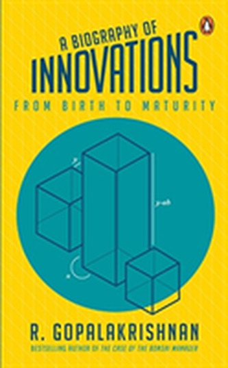 BIOGRAPHY OF INNOVATIONS FROM BIRTH TO M