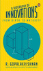 BIOGRAPHY OF INNOVATIONS FROM BIRTH TO M