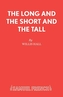 The Long and the Short and the Tall