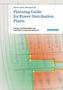 Planning Guide for Power Distribution Plants