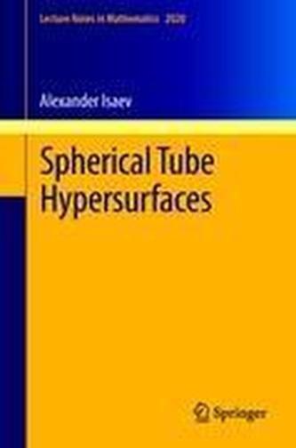 Spherical Tube Hypersurfaces