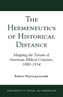 The Hermeneutics of Historical Distance