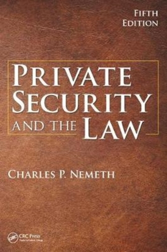 Private Security and the Law, 5th Edition