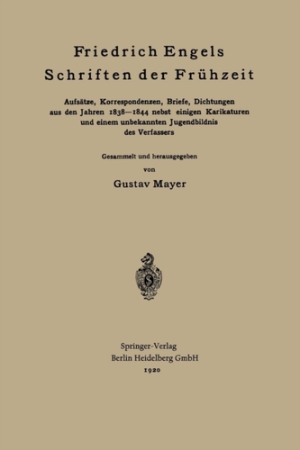 Friedrich Engels Schriften Der Fruhzeit