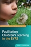 Facilitating Children's Learning in the EYFS