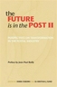 The Future is in the Post II