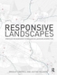 Responsive Landscapes
