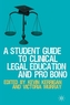 A Student Guide to Clinical Legal Education and Pro Bono