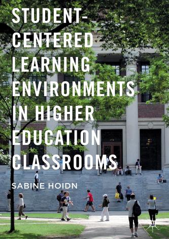 Student-Centered Learning Environments in Higher Education Classrooms