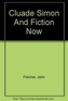 Claude Simon and Fiction Now