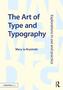 The Art of Type and Typography