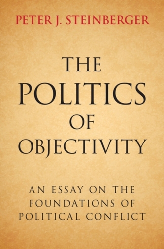 The Politics of Objectivity