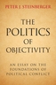 The Politics of Objectivity