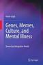 Genes, Memes, Culture, and Mental Illness