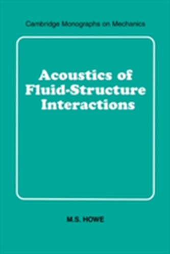 Acoustics of Fluid-Structure Interactions