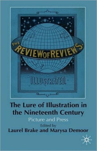 The Lure of Illustration in the Nineteenth Century