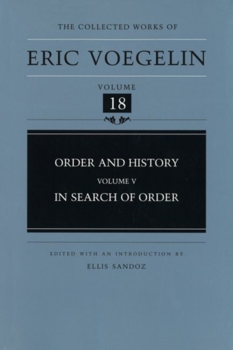 Order and History v. 5; In Search of Order