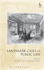 Landmark Cases in Public Law