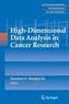 High-Dimensional Data Analysis in Cancer Research