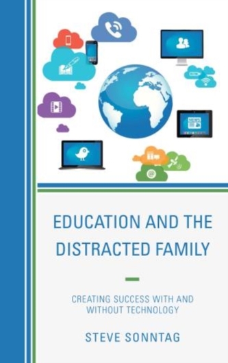Education and the Distracted Family