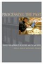 Processing the Past