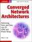 Converged Network Architectures