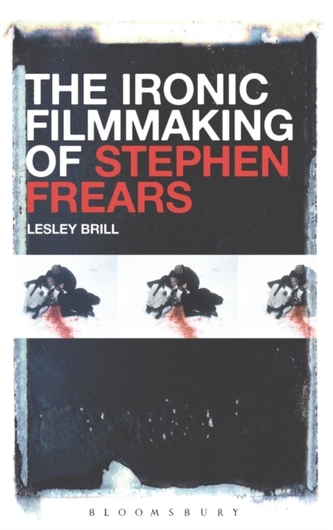 The Ironic Filmmaking of Stephen Frears