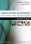 Simulation Scenarios for Nursing Educators