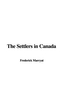 The Settlers in Canada