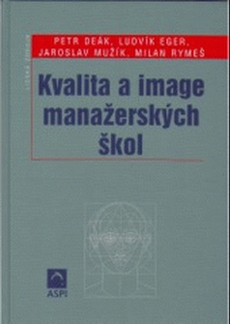 Kvalita a image manažerských škol
