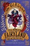 The Girl Who Fell Beneath Fairyland and Led the Revels There
