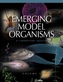 Emerging Model Organisms