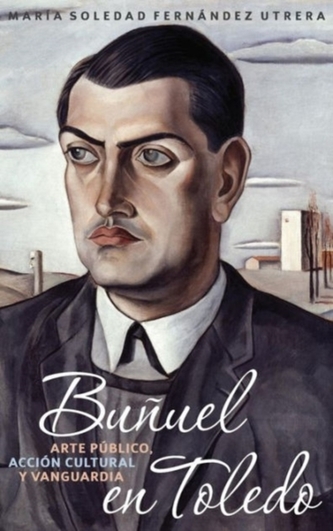 Bunuel en Toledo