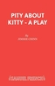Pity About Kitty