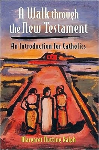 A Walk Through the New Testament