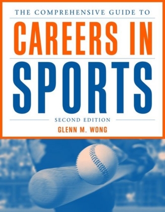 The Comprehensive Guide to Careers in Sports