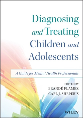 Diagnosing and Treating Children and Adolescents