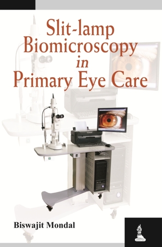 Slit-lamp Biomicroscopy in Primary Eye Care