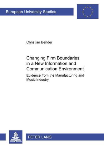 Changing Firm Boundaries in a New Information and Communication Environment