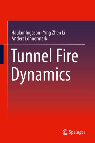 Tunnel Fire Dynamics